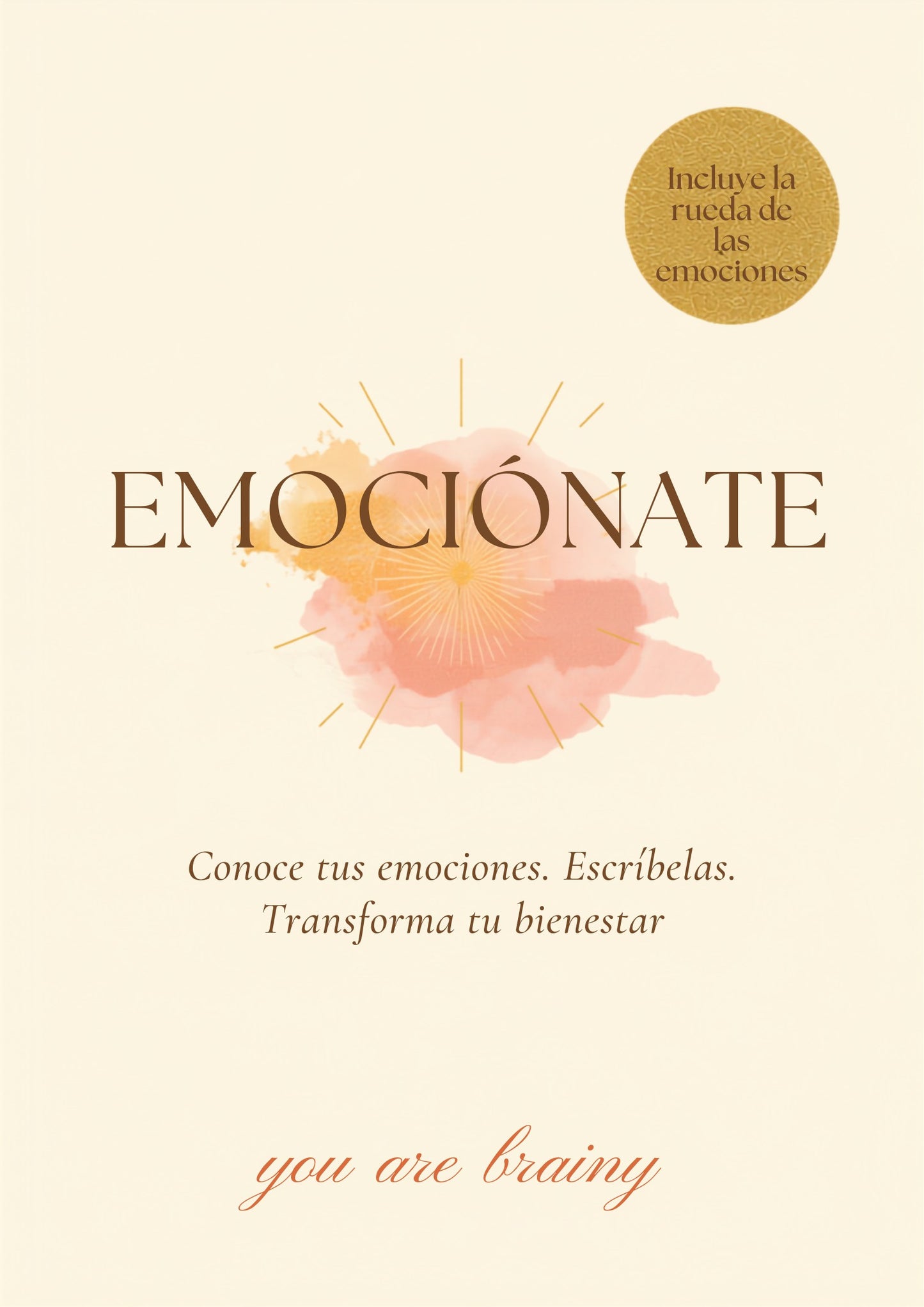 Portada del EPUB Emociónate: aprende de tus emociones mientras escribes sobre ellas – You Are Brainy